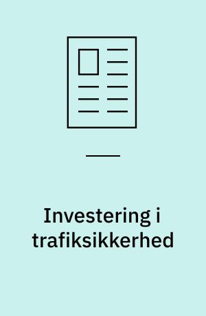 Investering i trafiksikkerhed