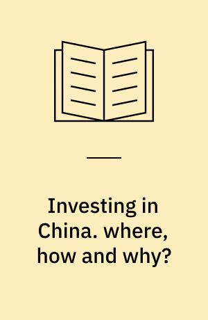 Investing in China. where, how and why?