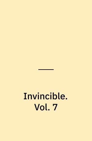 Invincible : ultimate collection. Vol. 7
