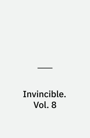 Invincible : ultimate collection. Vol. 8