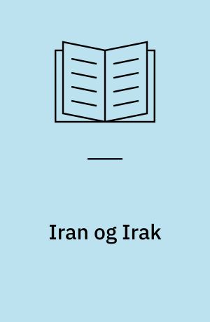 Iran og Irak : krigen i Golfen