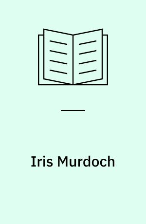 Iris Murdoch : The saint and the artist