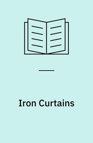 Iron Curtains : Gates, Suburbs, and Privatization of Space in The Post-socialist City