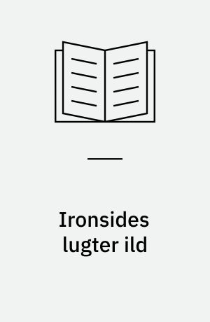 Ironsides lugter ild