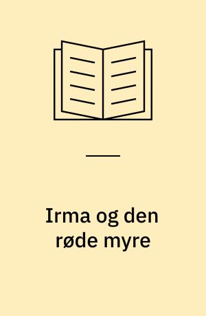 Irma og den røde myre