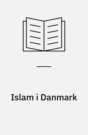 Islam i Danmark : muslimske institutioner i Danmark 1970-1989