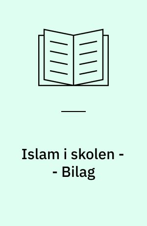 Islam i skolen : en undersøgelse af fremstillingen af islam i bestemmelser og lærebøger beregnet for folkeskolen, gymnasieskolen og HF -- Bilag : bogprofiler