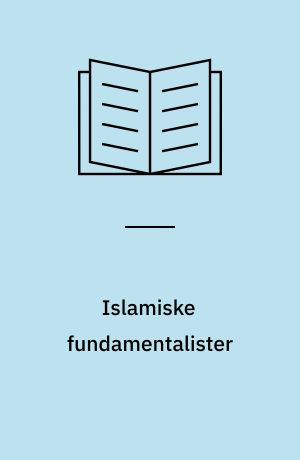 Islamiske fundamentalister : den grønne fare?