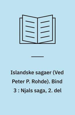 Islandske sagaer. Bind 3 : Njals saga, 2. del