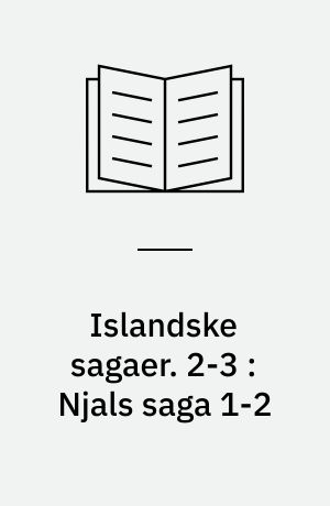 Islandske sagaer. 2-3 : Njals saga 1-2