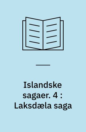 Islandske sagaer. 4 : Laksdæla saga