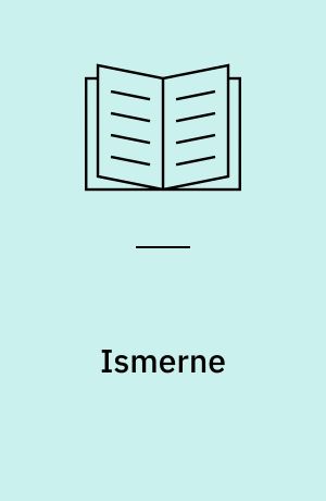Ismerne : politiske og økonomiske strømninger før og nu