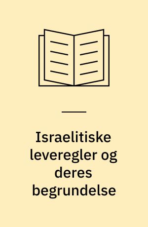 Israelitiske leveregler og deres begrundelse