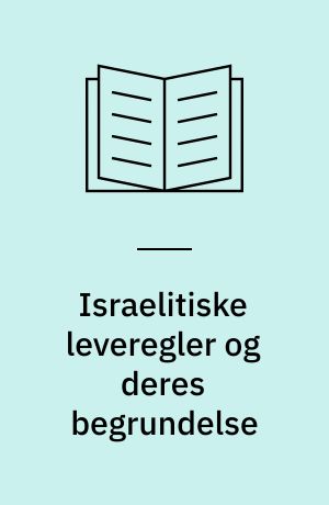 Israelitiske leveregler og deres begrundelse