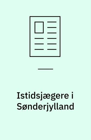 Istidsjægere i Sønderjylland