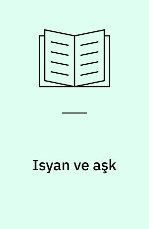 Isyan ve aşk
