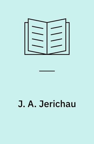J. A. Jerichau : et udvalg af billeder med indledende tekst