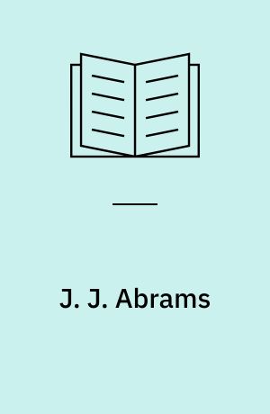 J. J. Abrams : interviews