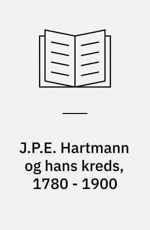 J.P.E. Hartmann og hans kreds, 1780 - 1900 : En komponistfamilies breve 1780-1900, bind 4 : Breve i privat eje