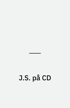 J.S. på CD : om Danmark, børn og politik