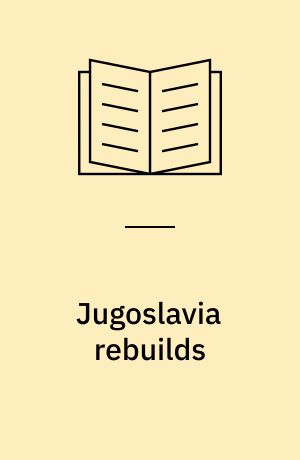Jugoslavia rebuilds
