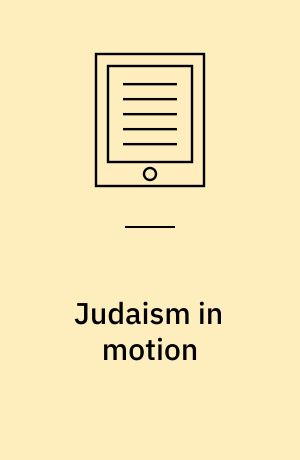 Judaism in motion : the making of same-sex parenthood in Israel