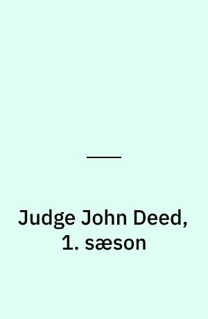 Judge John Deed, 1. sæson