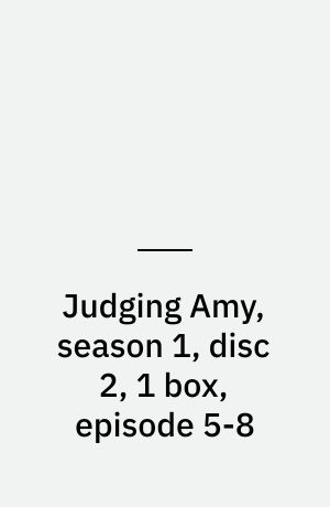 Judging Amy, season 1, disc 2, 1 box, episode 5-8