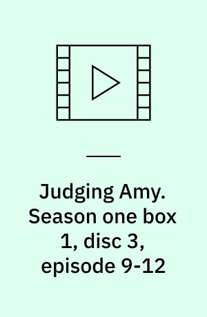 Judging Amy. Season one box 1, disc 3, episode 9-12