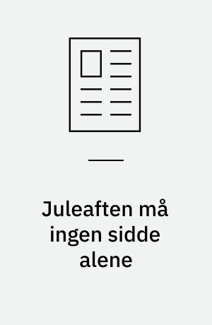Juleaften må ingen sidde alene : ungt præstepar holder åbent hus