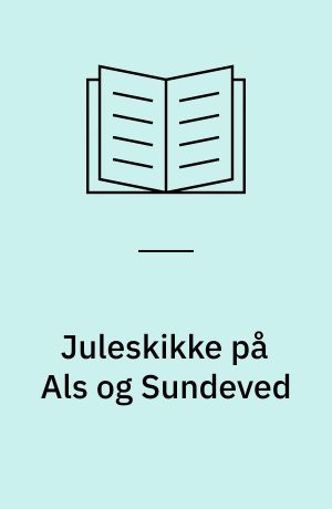 Juleskikke på Als og Sundeved