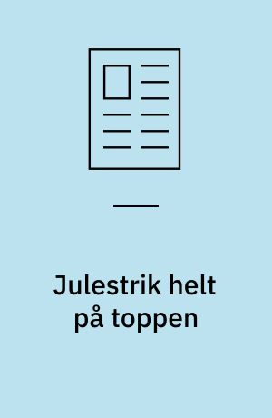 Julestrik helt på toppen