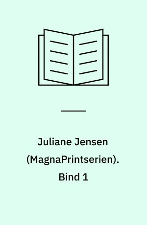 Juliane Jensen. Bind 1 (Stor skrift)