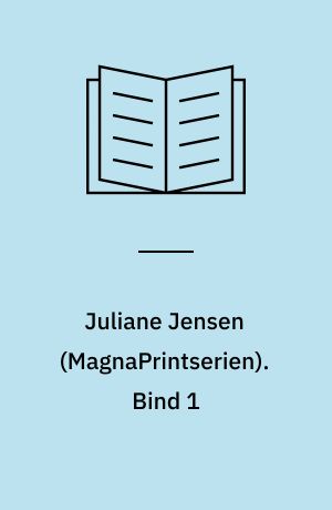 Juliane Jensen. Bind 1 (Stor skrift)