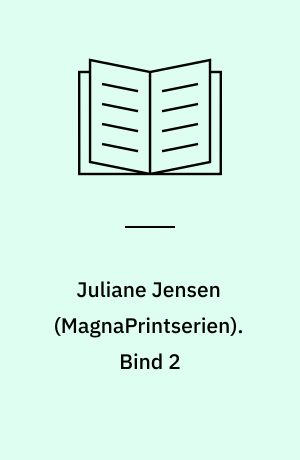 Juliane Jensen. Bind 2 (Stor skrift)