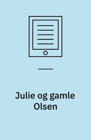 Julie og gamle Olsen