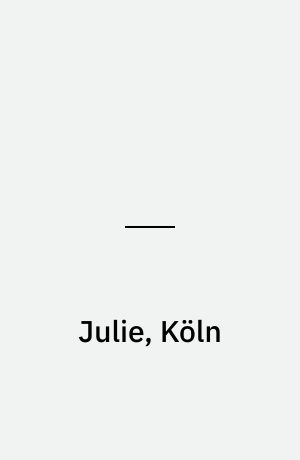 Julie, Köln