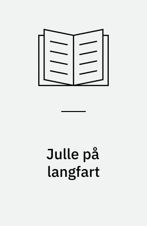 Julle på langfart : en nissehistorie i 24 afsnit