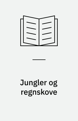 Jungler og regnskove