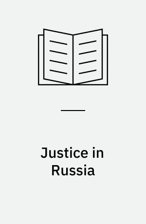 Justice in Russia : An interpretation of Soviet law