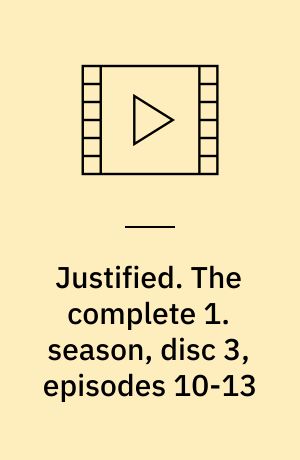 Justified. The complete 1. season, disc 3, episodes 10-13
