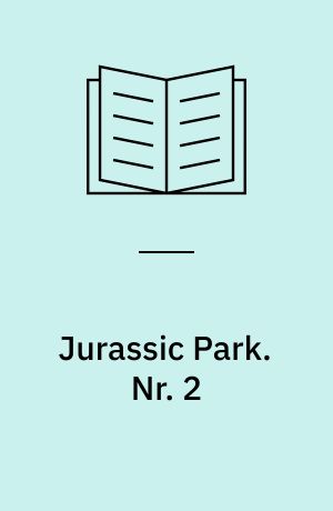 Jurassic Park : den flotte Spielberg-film i tegneserieudgave. Nr. 2