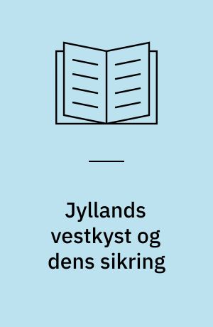 Jyllands vestkyst og dens sikring