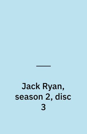 Jack Ryan, season 2, disc 3