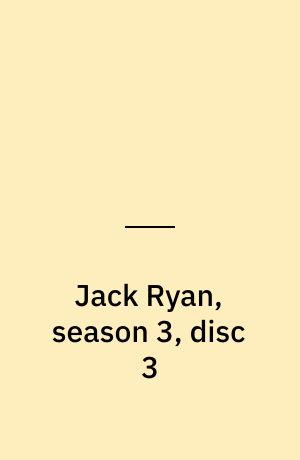 Jack Ryan, season 3, disc 3