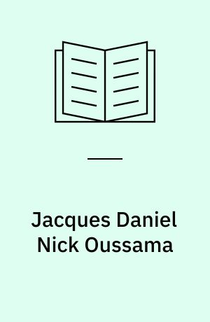 Jacques Daniel Nick Oussama
