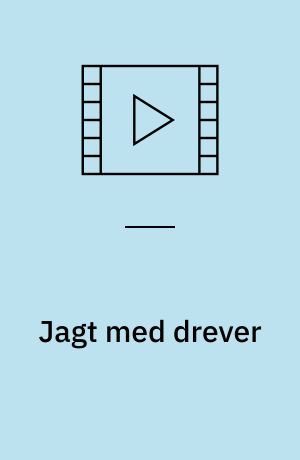 Jagt med drever