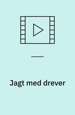 Jagt med drever