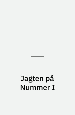 Jagten på Nummer I