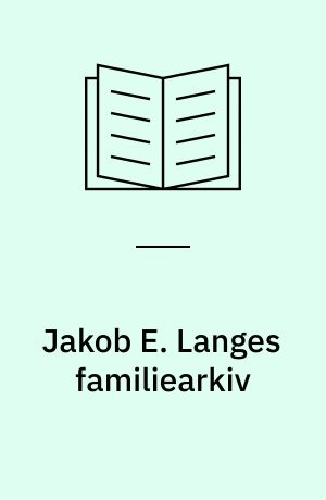 Jakob E. Langes familiearkiv